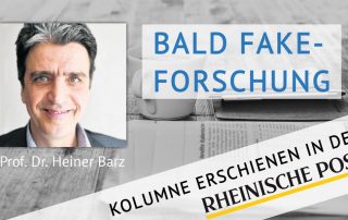 Bald Fake-Forschung?, Kolumne von Heiner Barz, erschienen in der Rheinischen Post