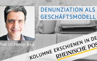 Denunziation als Geschäftsmodell, Kolumne von Heiner Barz, erschienen in der Rheinischen Post