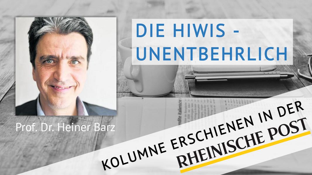 Die Hiwis - unentbehrlich, Kolumne von Heiner Barz, erschienen in der Rheinischen Post