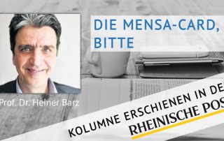 Die Mensa-Card, bitte, Kolumne von Heiner Barz, erschienen in der Rheinischen Post
