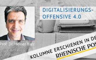 Digitalisierungsoffensive 4.0, Kolumne von Heiner Barz, erschienen in der Rheinischen Post