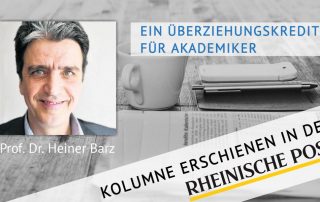 Ein Überziehungskredit für Akademiker, Kolumne von Heiner Barz, erschienen in der Rheinischen Post