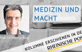 Medizin und Macht, Kolumne von Heiner Barz, erschienen in der Rheinischen Post