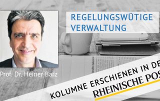 Regelungswütige Verwaltung, Kolumne von Heiner Barz, erschienen in der Rheinischen Post