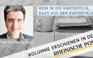 Rein in die Kartoffeln, raus aus den Kartoffen, Kolumne von Heiner Barz, erschienen in der Rheinischen Post