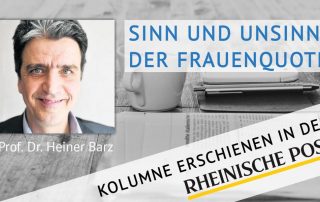 Sinn und Unsinn der Frauenquote, Kolumne von Heiner Barz, erschienen in der Rheinischen Post