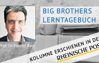 Big Brothers Lerntagebuch, Kolumne von Heiner Barz, erschienen in der Rheinischen Post