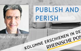Publish and Perish, Kolumne von Heiner Barz, erschienen in der Rheinischen Post